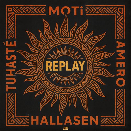 Amero, Hallasen, MOTi & Tuhasté - Replay (Extended Mix)