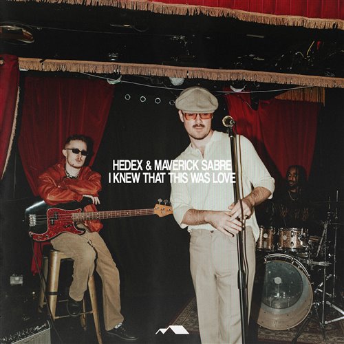 Hedex & Maverick Sabre - I Knew That This Was Love (Original Mix)