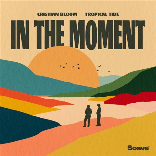 Cristian Bloom & Tropical Tide - In The Moment (Original Mix)