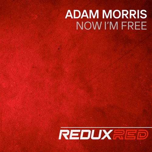 Adam Morris - Now I'm Free (Extended Mix)