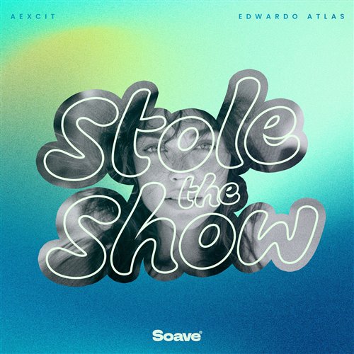 Aexcit & Edwardo Atlas - Stole the Show (Original Mix)