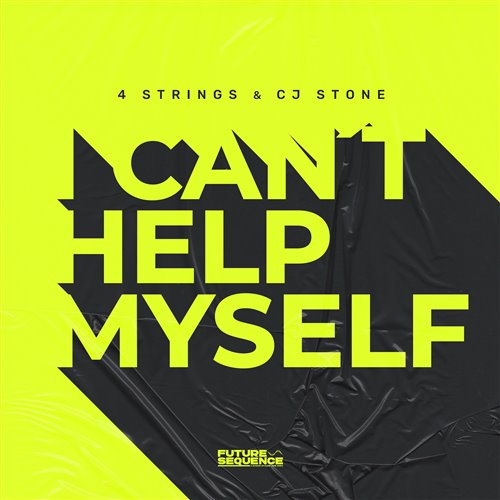 4 Strings & CJ Stone - I Can't Help Myself (Extended Mix)