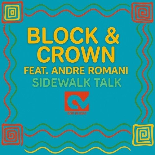 Andre Romani, Block & Crown - Sidewalk Talk (Original Mix)