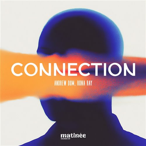 Andrew Dum & Rona Ray - Connection (Original Mix)