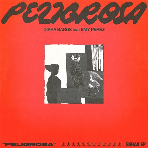 Dipha Barus & Emy Perez - PELIGROSA (Extended Mix)