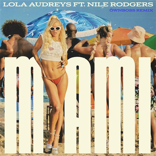 Lola Audreys - Miami (Ownboss Remix Extended Version) (Clean) 125