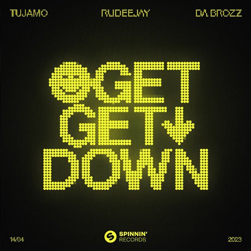 Rudeejay, Da Brozz, Tujamo - Get Get Down (Extended Mix)