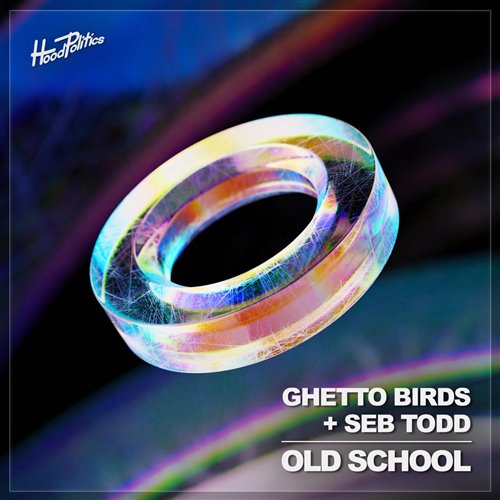 Ghetto Birds, Seb Todd - Old School (Extended Mix)