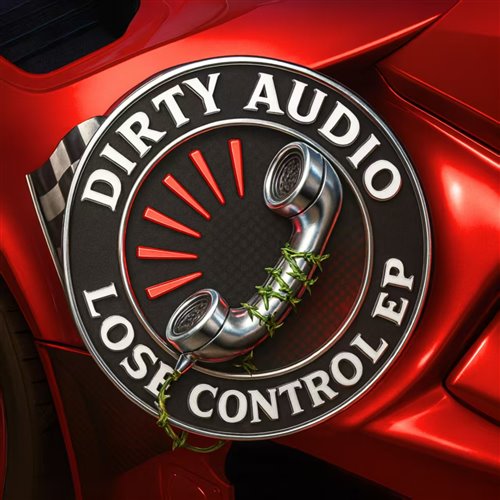 Dirty Audio - Lose Control (Original Mix)