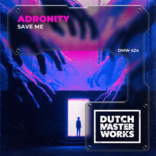 Adronity - Save Me (Extended Mix)