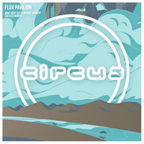 Flux Pavilion, Drowsy - Sink Your Teeth In (SKYLER Remix)