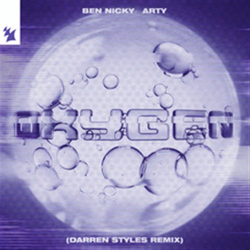 Ben Nicky & ARTY - Oxygen (Darren Styles Extended Remix)
