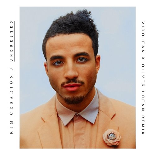 Kim Cesarion - Undressed (Vidojean X Oliver Loenn Extended Remix)