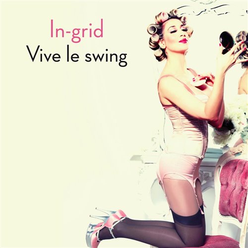 In-Grid - Vive Le Swing (5UGAR Flute Remix)