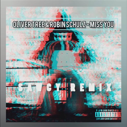 Oliver Tree & Robin Schulz - Miss You (Eugene Star Radio Edit)