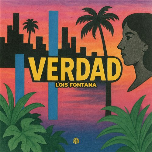 Lois Fontana - Verdad (Extended Mix)