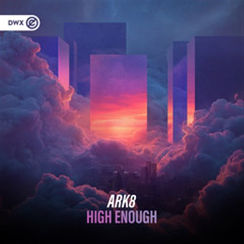 ARK8 & Dirty Workz - High Enough (Original Mix)