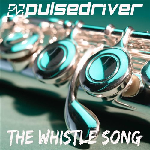Pulsedriver - Whistle Song (Dj Sagidullin remix 2019)
