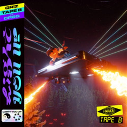 GRiZ, Tape B & Creg - Light You Up (Original Mix)