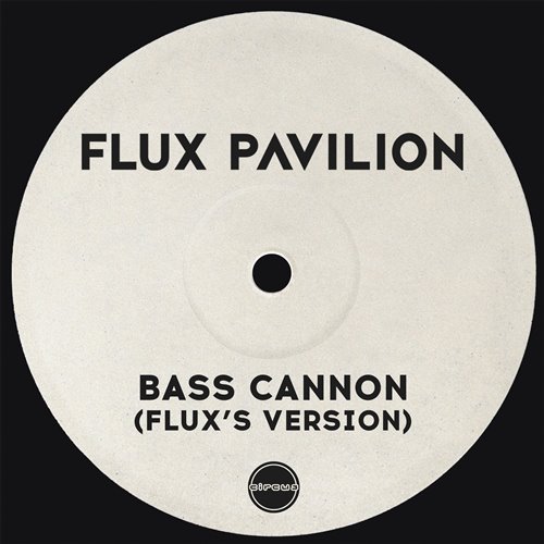 Flux Pavilion - Bass Cannon (Flux's Version)