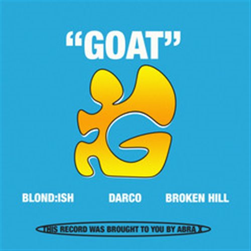 BLONDISH, Darco & Broken Hill - GOAT (Extended Mix)