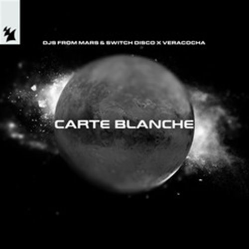 DJs From Mars, Switch Disco, Veracocha & Ferry Corsten - Carte Blanche (Extended Mix)