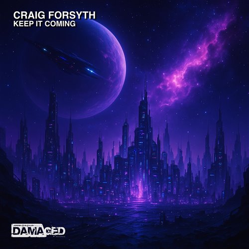 Craig Forsyth - Keep It Coming (Extended Mix)
