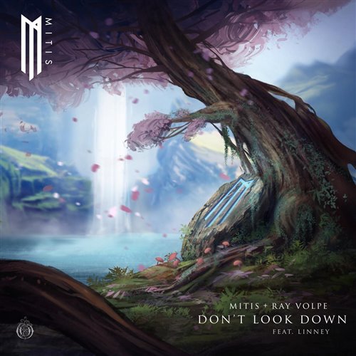 Mitis, Ray Volpe, Linney - Don't Look Down (feat. Linney) feat. Linney (Original Mix)