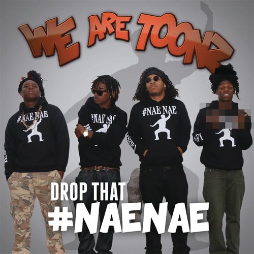 We Are Toonz - Drop That Nae Nae (Rock-It Scientists Remix)
