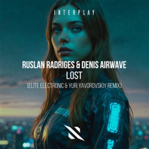 Ruslan Radriges & Denis Airwave - Lost (Elite Electronic & Yuri Yavorovskiy Radio Edit)