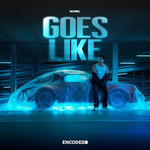 NOME. - Goes Like (Extended Mix)