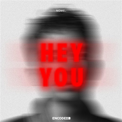 NOME - Hey You (Extended Mix)