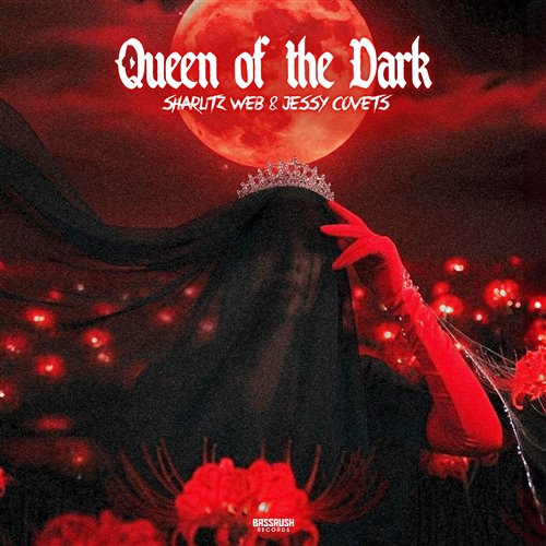 Sharlitz Web and Jessy Covets - Queen Of The Dark (Original Mix)