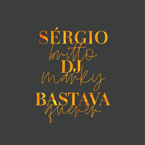 Sergio Britto - Bastave Querer (DJ Marky Remix)