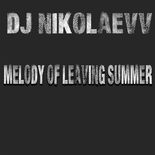 DJ NikolaevV - Summer Time ( Original mix)