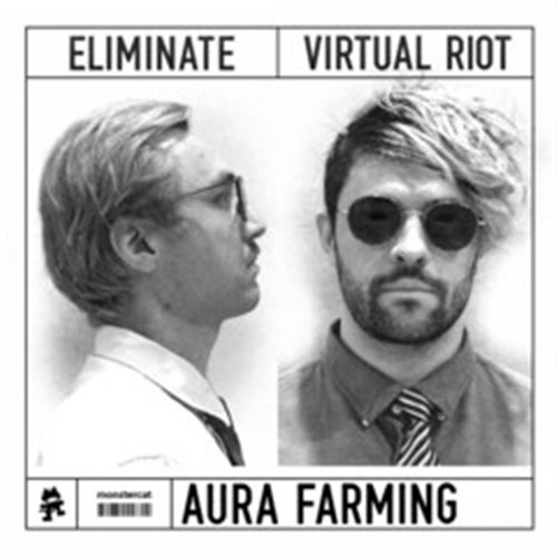 Virtual Riot & Eliminate - Aura Farming (Original Mix)