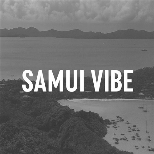 Koh Samui vibe