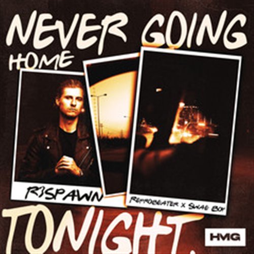 R3SPAWN, Reprobeater & Swae Boy - Never Going Home Tonight (Extended Mix)