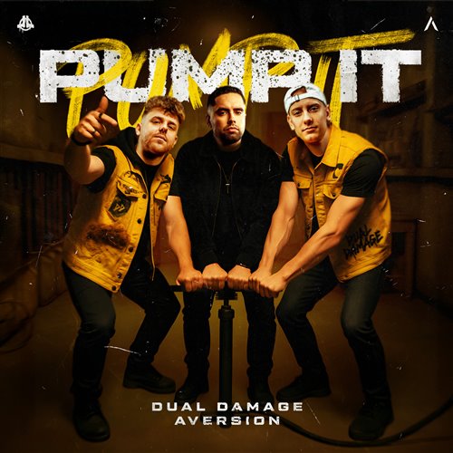 Aversion, Dual Damage - PUMP IT (Original Mix)