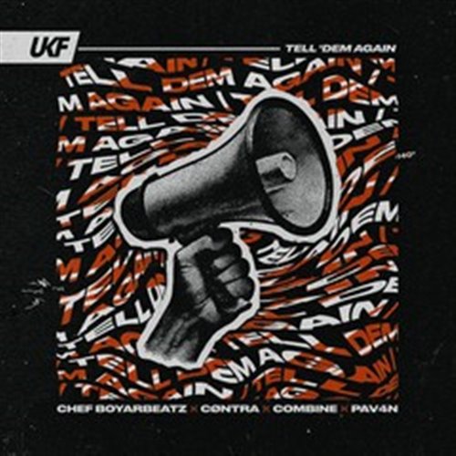 Chef Boyarbeatz, CØNTRA, Combine & PAV4N - Tell 'Dem Again (Original Mix)