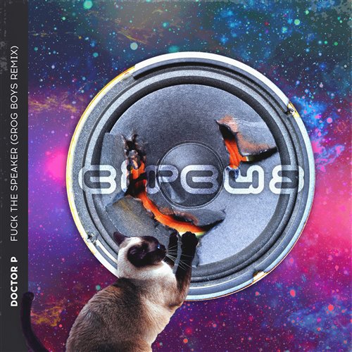 Doctor P - Fuck The Speaker (Grog Boys Remix)