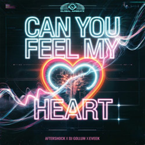 Aftershock, DJ Gollum & Eveek - Can You Feel My Heart (Original Mix)