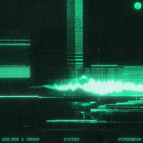 Odd Mob, OMNOM, HYPERBEAM - System (Extended Mix)