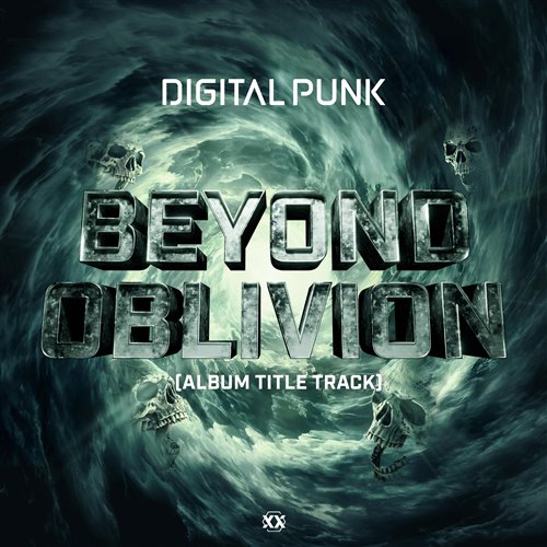 Digital Punk - Beyond Oblivion (Extended Mix)
