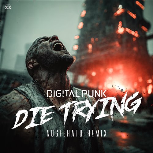 Digital Punk - Die Trying (Nosferatu Remix)