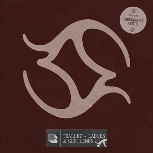Trallez - Ladies & Gentlemen (TOBEHONEST Extended Remix)