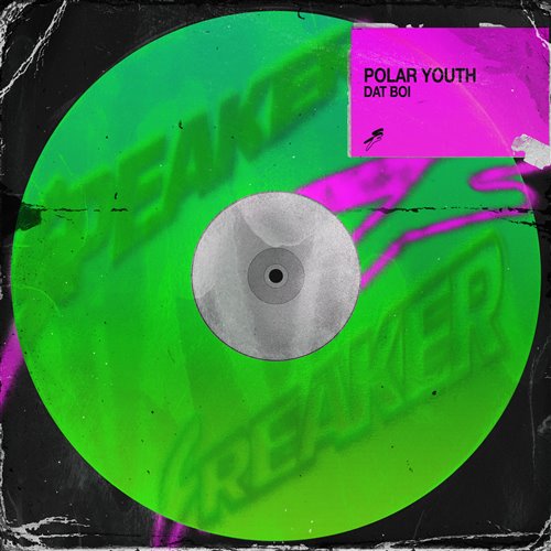 Polar Youth - Dat Boi (Extended Mix)