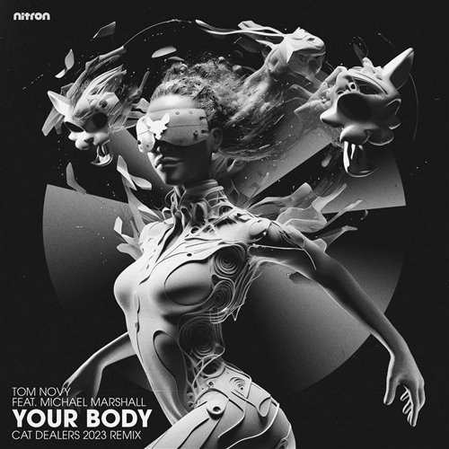 Tom Novy, Michael Marshall - Your Body (Cat Dealers 2023 Extended Mix)